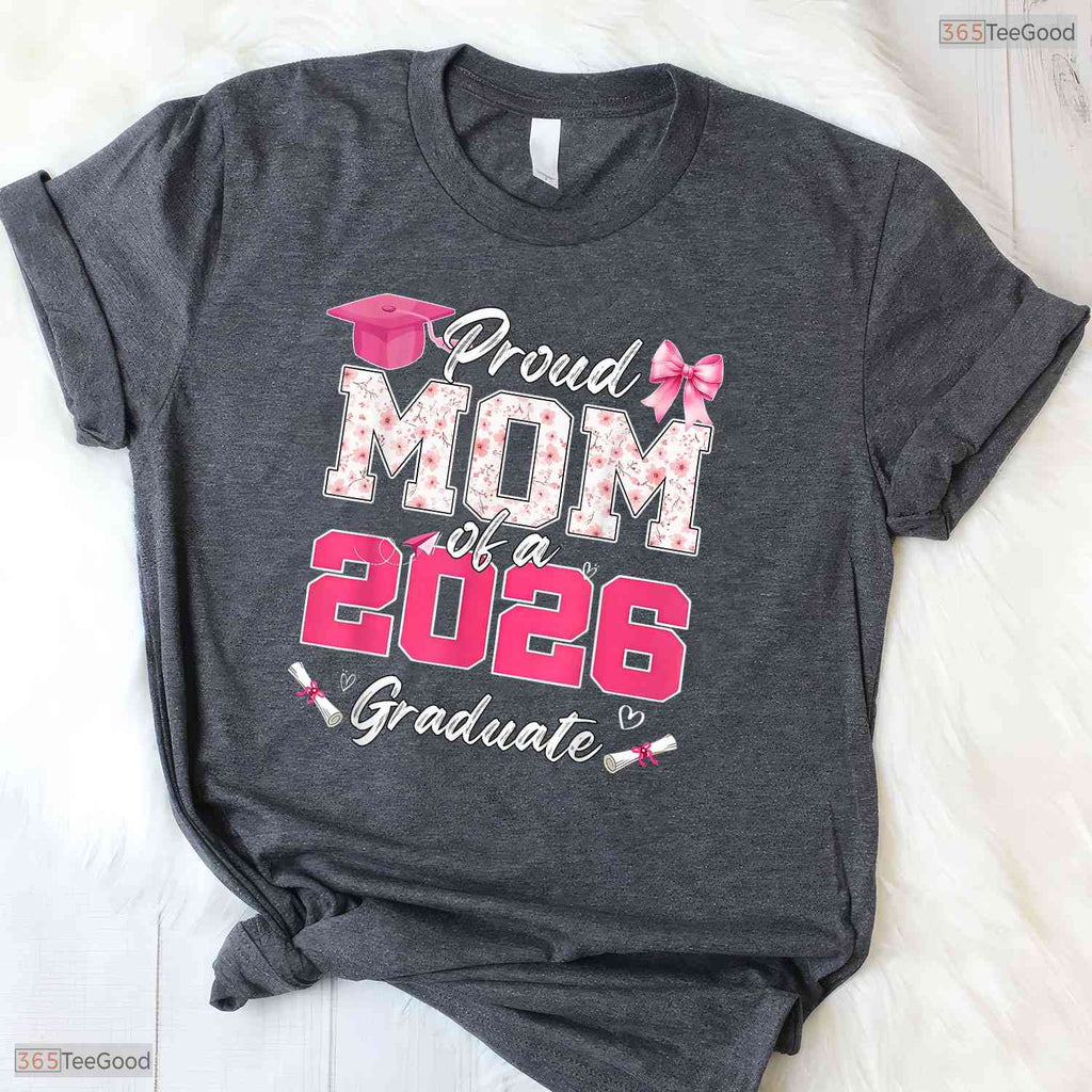 Supportive Proud Mom Of A 2026 Graduate Senior Class of 2026 Party T-Shirt