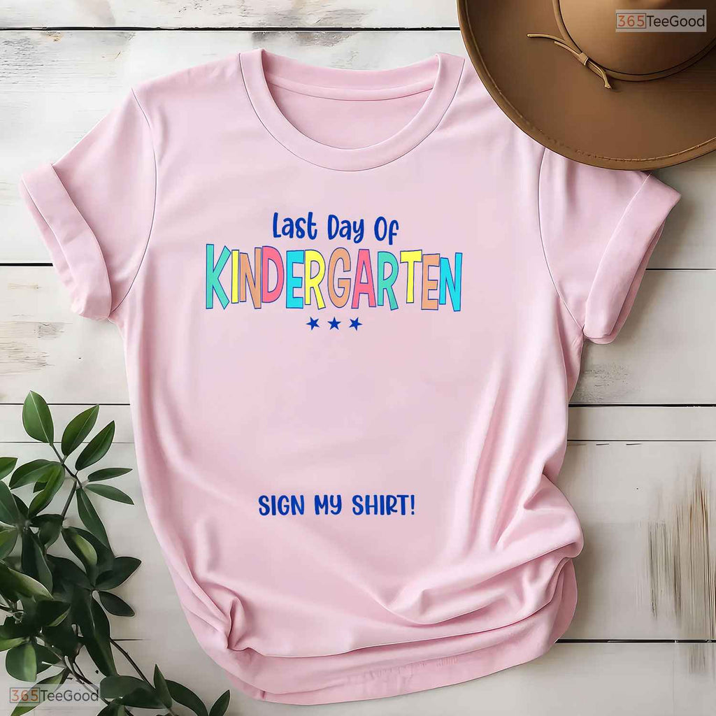 Interactive Kindergarten Graduation Last Day Of Kindergarten Sign My T-Shirt