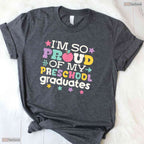 Loving Proud Of My Preschool Graduates Last Day Of School Educator T-Shirt