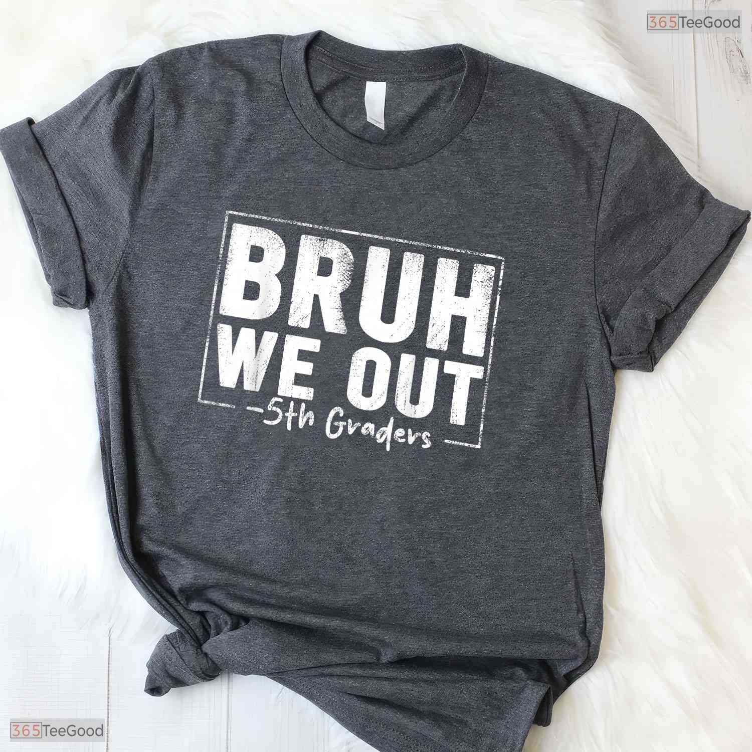 Hilarious Last Day Of School 5th Fifth Grade Bruh We Out 5th Graders T-Shirt