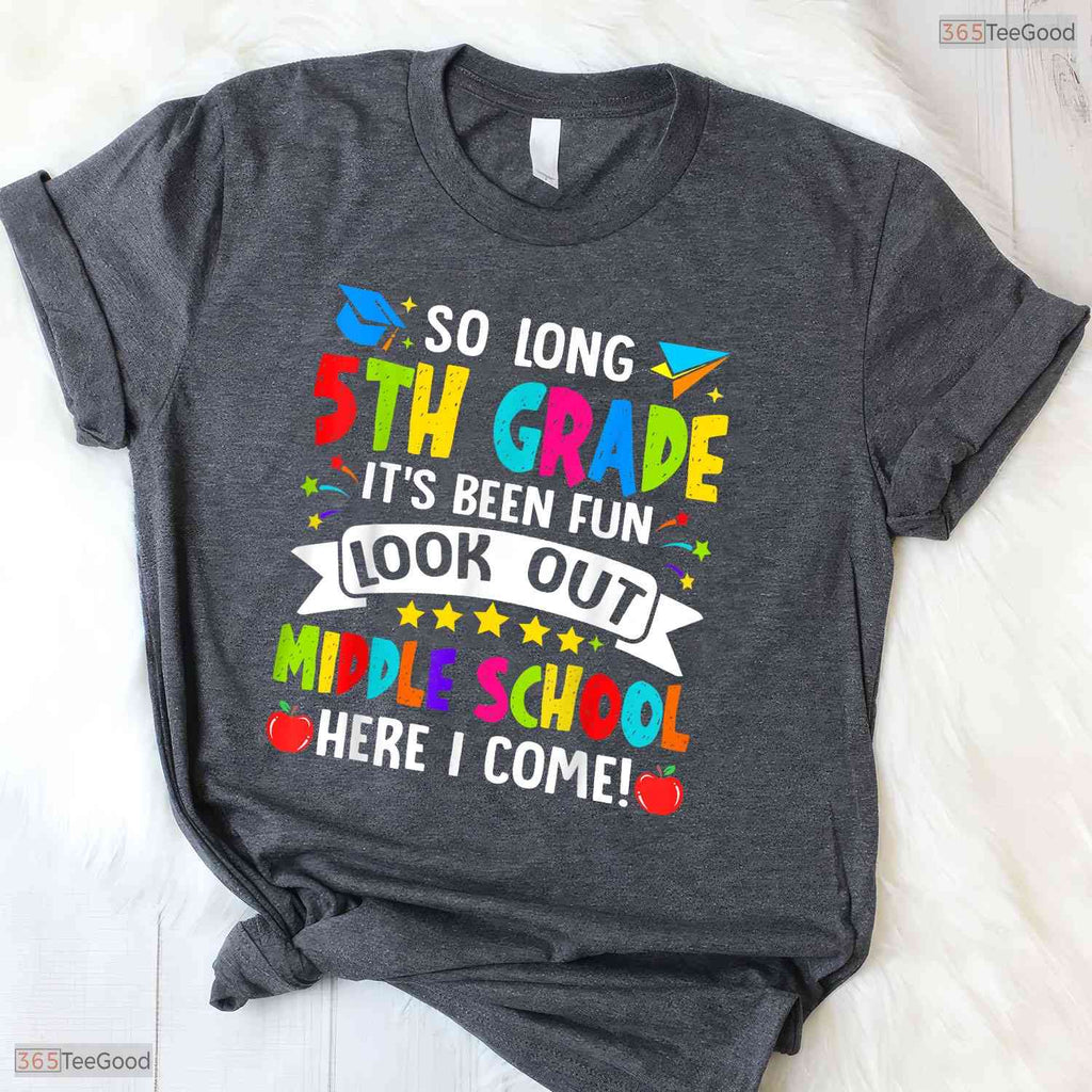 Awesome So Long 5th Grade Graduation Middle School Here I Come Kids T-Shirt