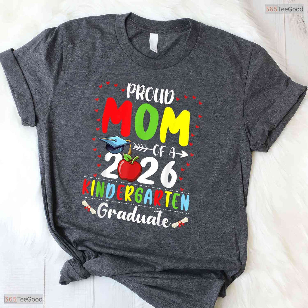 Awesome Proud Mom Of 2026 Kindergarten Graduate Graduation Ceremony T-Shirt