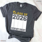 Interactive Class Of 2026 Sign My Shirt Senior Graduation Party T-Shirt