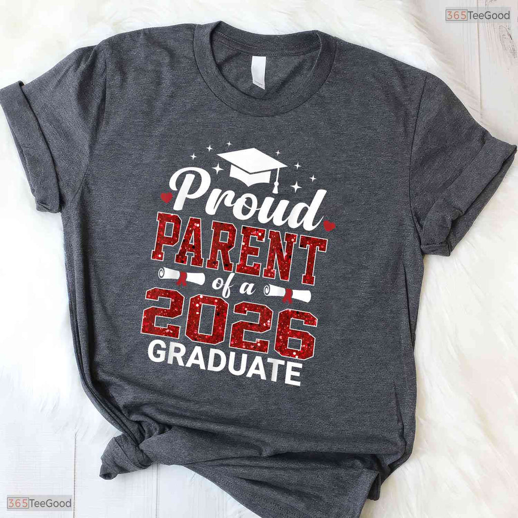 Loving Proud Parent Of A 2026 Graduate Class Of 2026 Graduation T-Shirt