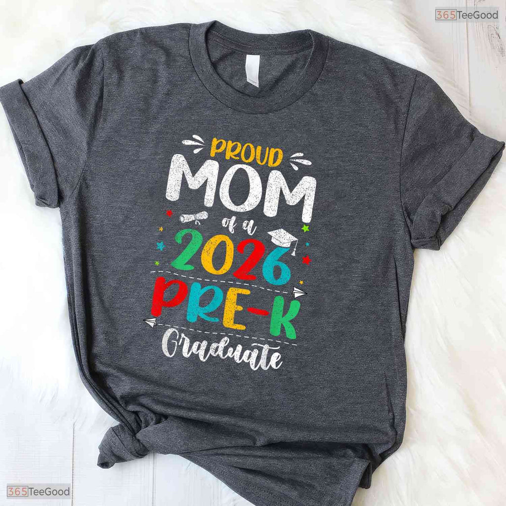 Loving Proud Mom Of A 2026 Pre-K Graduate Boy Girl Kids Graduation Day T-Shirt