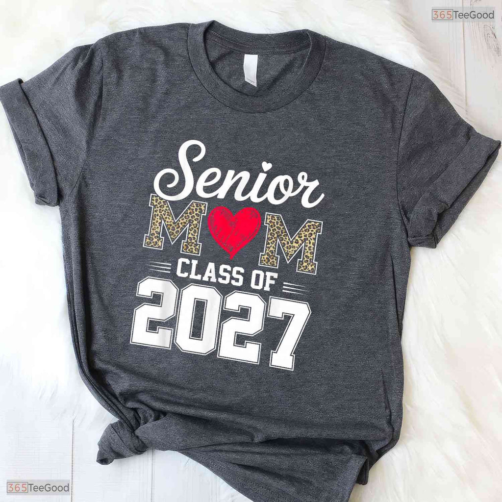 Supportive Senior Mom Class Of 2027 Proud Mom Of A 2027 Graduate Family T-Shirt