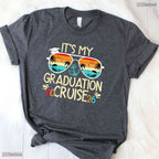 Matching It Is My Graduation Cruise 2026 Graduate Cruising Family Vacation T-Shirt