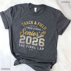 Athletic Senior 2026 Track And Field Final Lap Grad Gift Sports Celebration T-Shirt