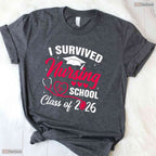 Funny I Survived Nursing School Class Of 2026 Nurse School Grad RN Party T-Shirt