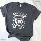 Sleepy I Graduated Can I Go Back To Bed Now Funny Graduation 2026 T-Shirt