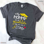 Cute My Mommy Did It Graduated Mom Proud Children Graduation Family Joy T-Shirt