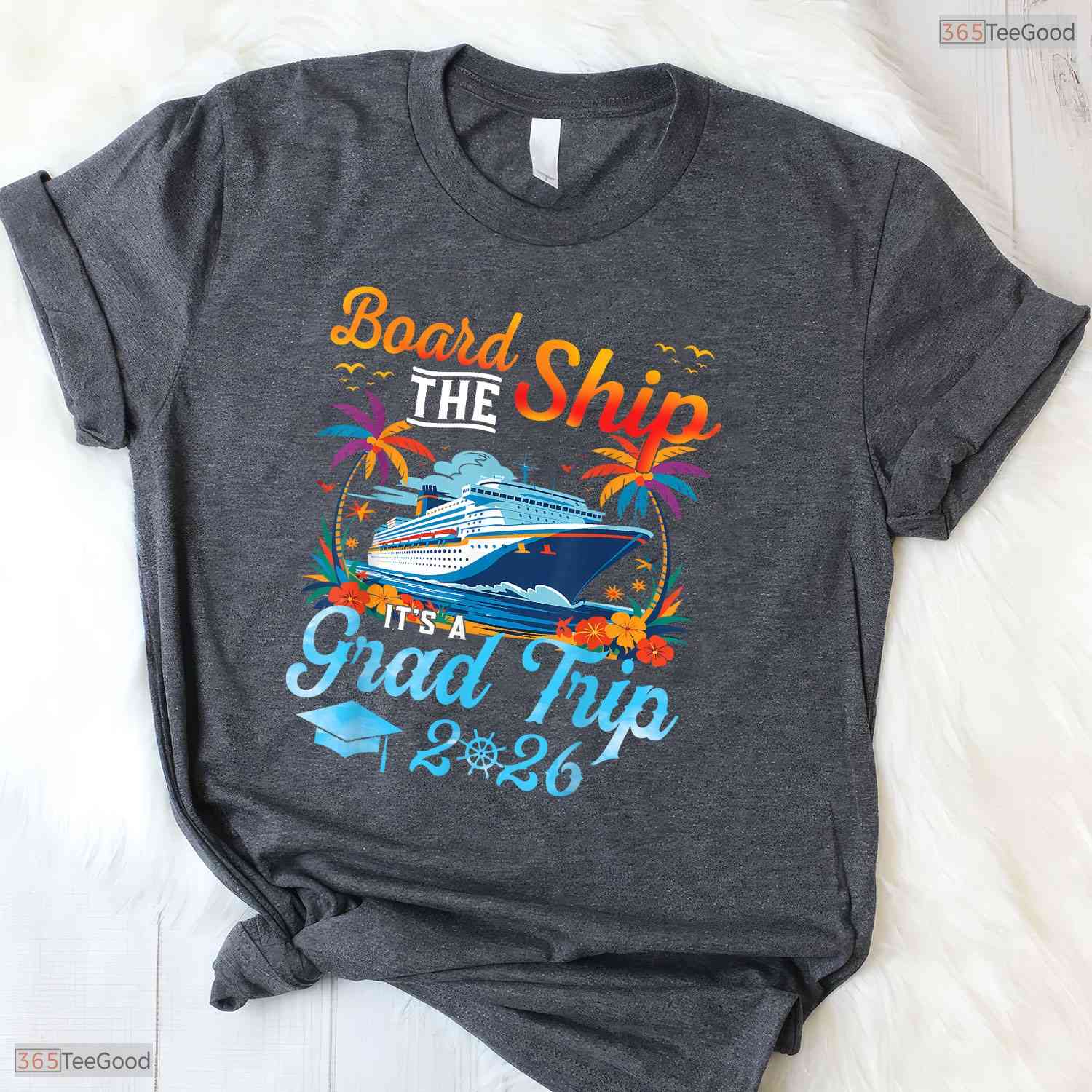 Fun Board The Ship It Is Graduation Trip 2026 Senior Cruise Party Ocean T-Shirt