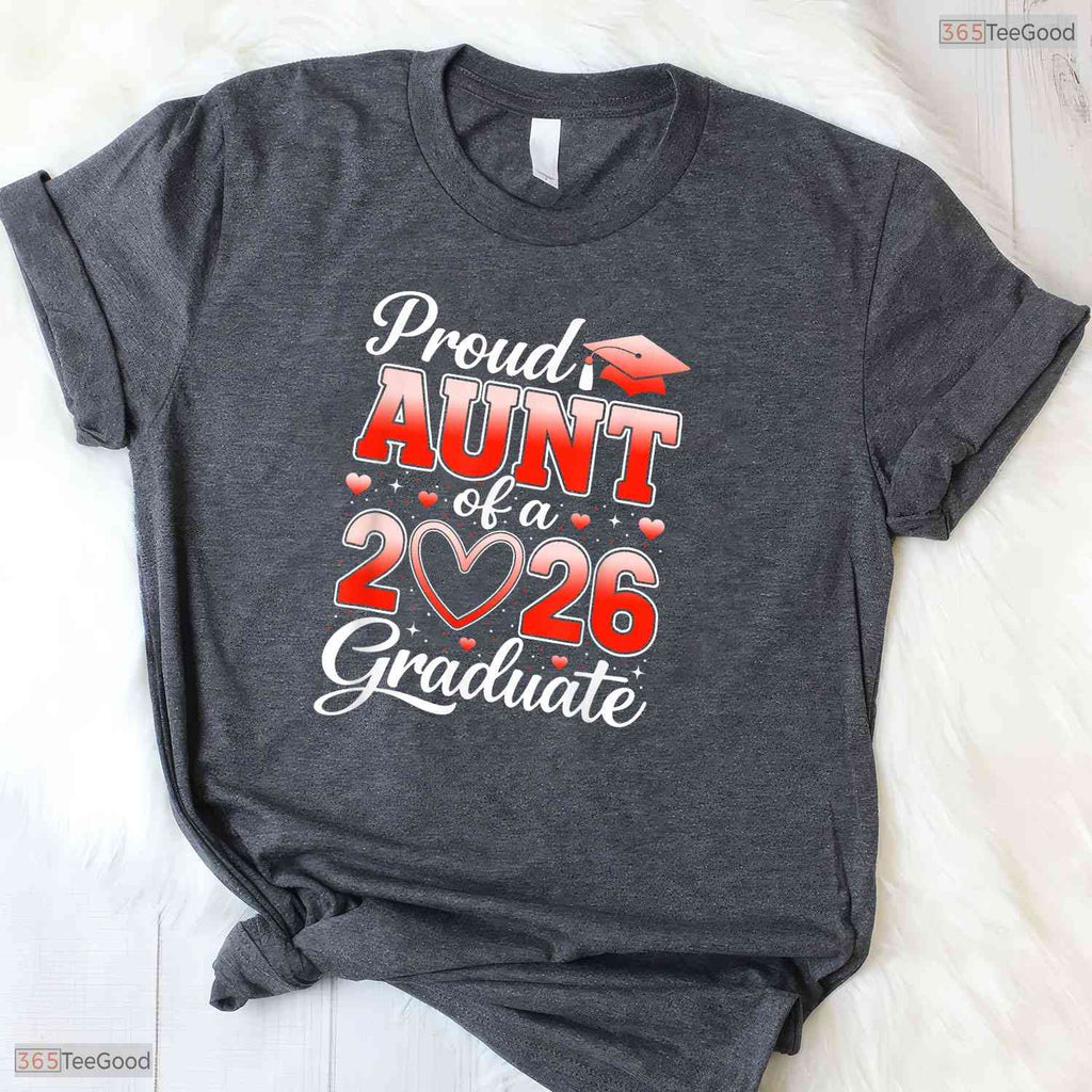 Joyful Senior 2026 Graduation Proud Aunt Of A 2026 Graduate Family Event T-Shirt