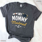 Awesome Masters Graduation Tee My Mommy Mastered It Class Of 2026 Celebration T-Shirt