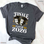 Dramatic The Finale Class Of 2026 Theater Drama Senior Graduation Performance T-Shirt