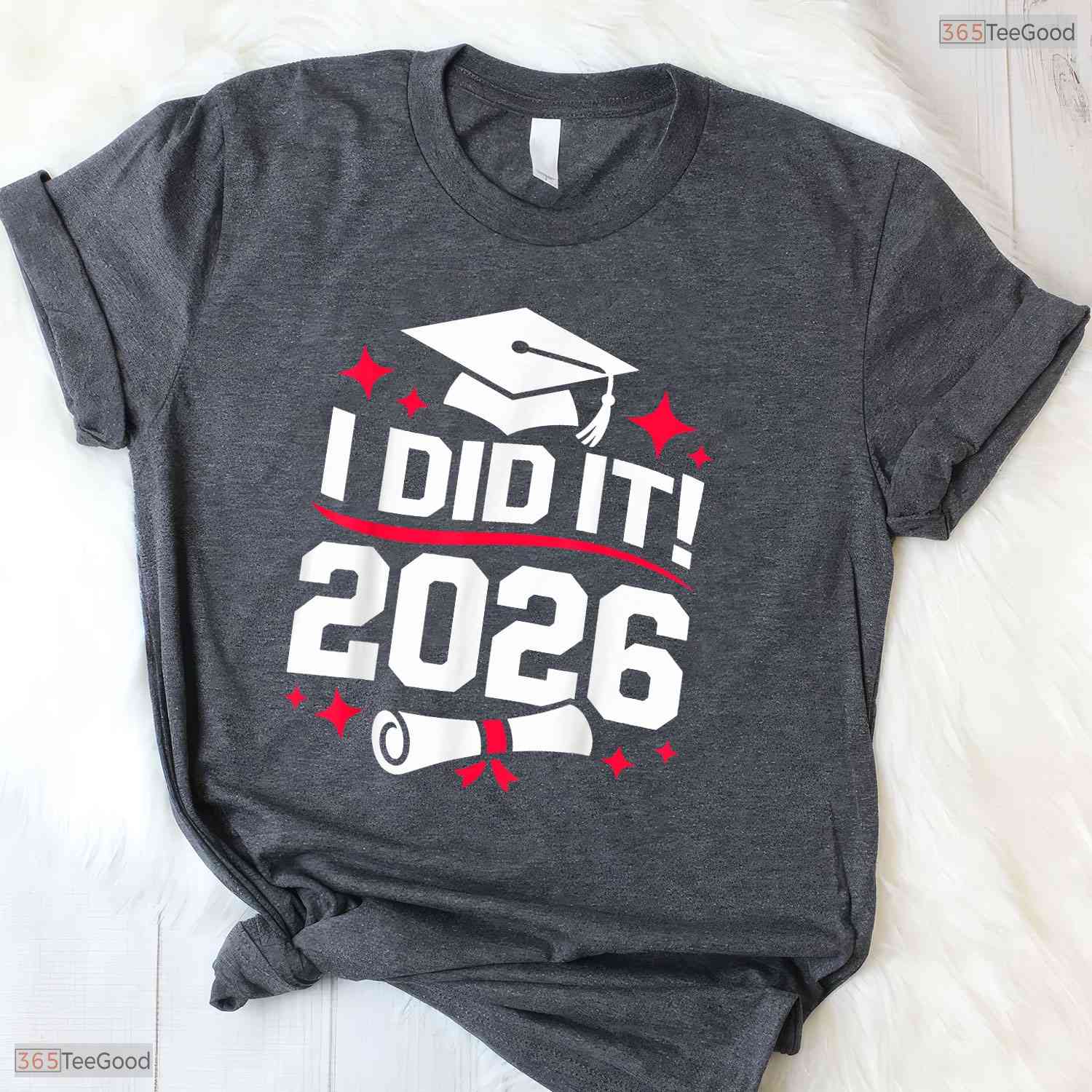 I Did It Class Of 2026 Graduate Funny High School Senior Graduation Party T-Shirt