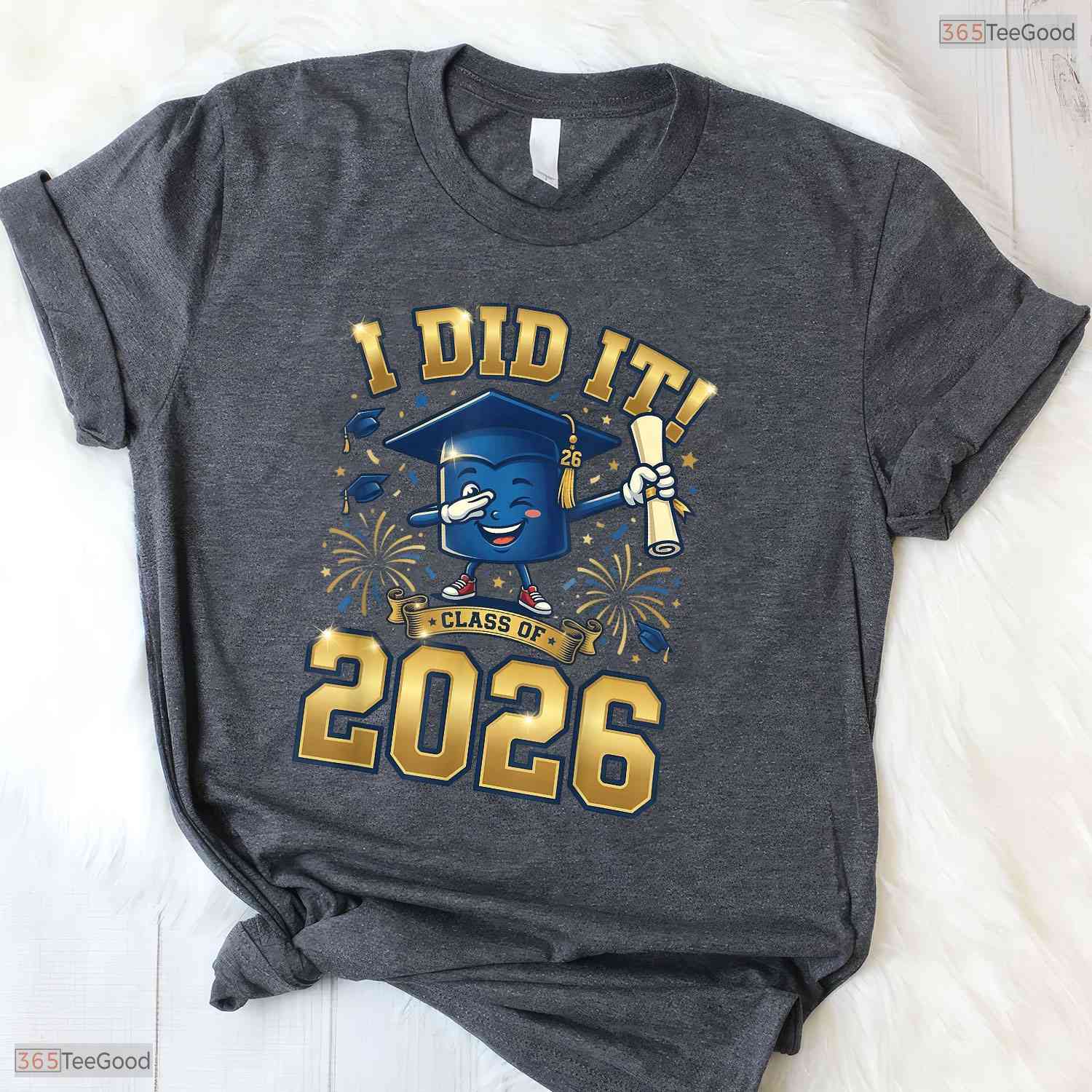 Motivational I Did It Graduation 2026 Senior Class of 2026 Graduate T-Shirt