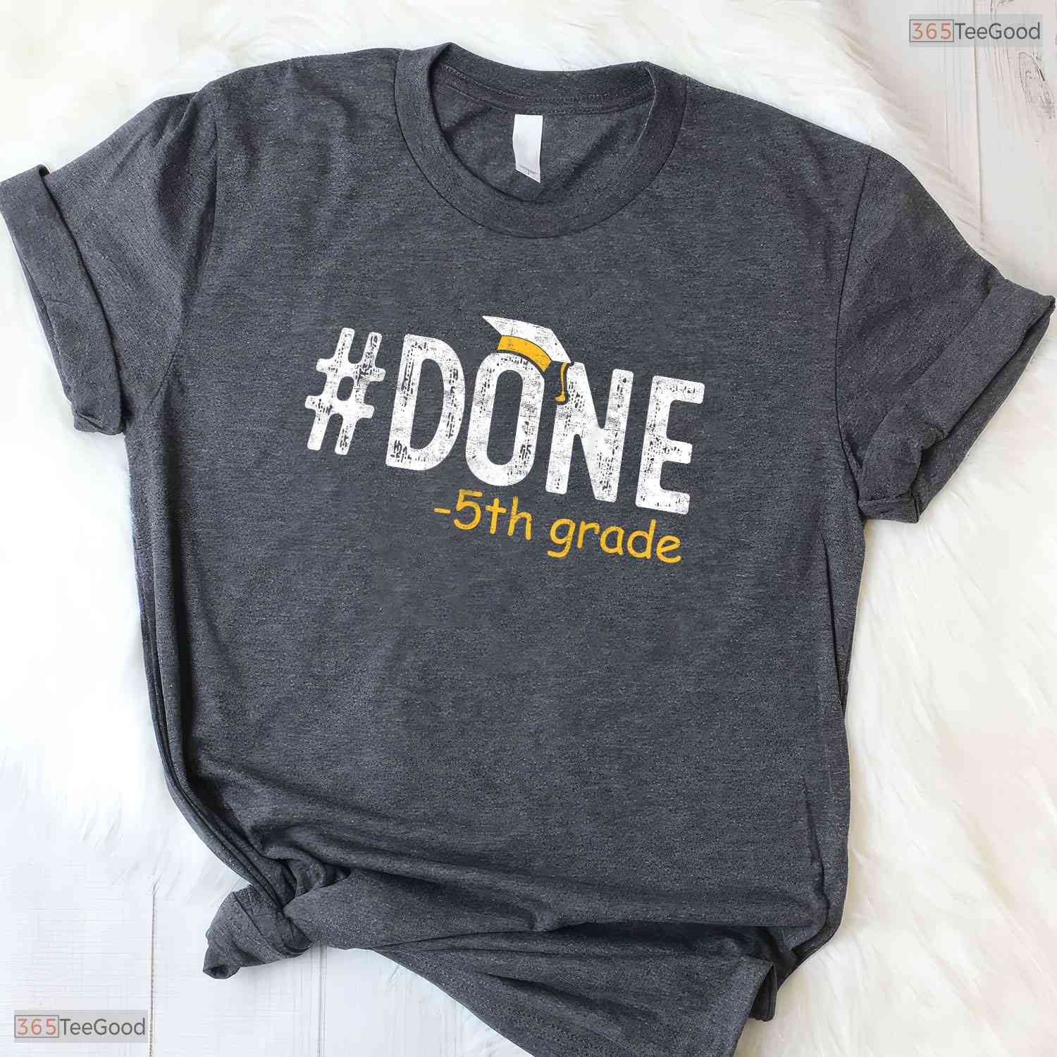 Done With 5th Grade Graduation Gifts Fifth Graders Last Day Of School Shirt