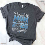 Proud Mom Of A Class Of 2026 Graduate Mother High School Senior Party T-Shirt