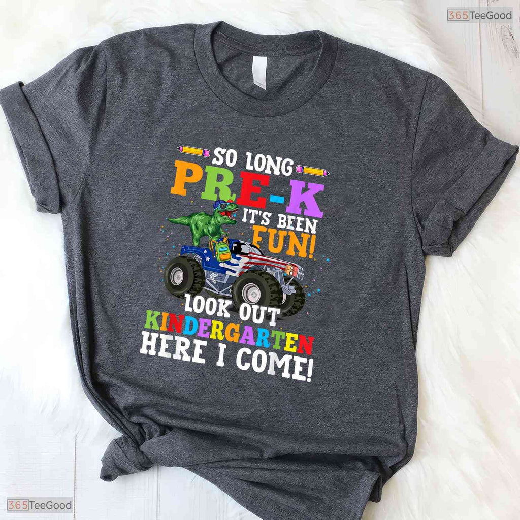 So Long Pre-K Its Been Fun Look Out Kindergarten Here I Come Graduation T-Shirt