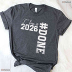 Done Class Of 2026 Senior High School And College Graduate Celebration T-Shirt