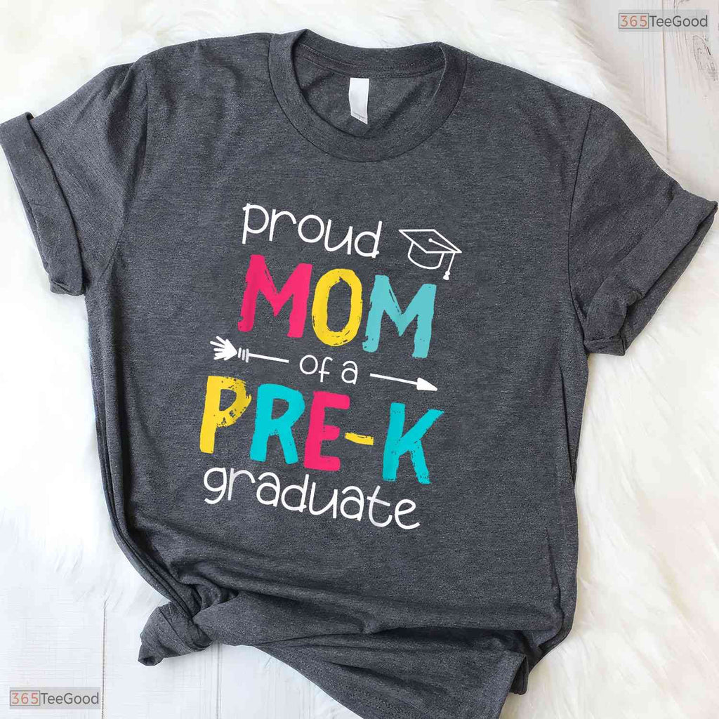 Proud Mom Pre-K Preschool Family Matching Moving Up Graduation Party Shirt