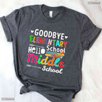 Hello Middle School Goodbye Elementary School Graduation Moving Up Ceremony T-Shirt