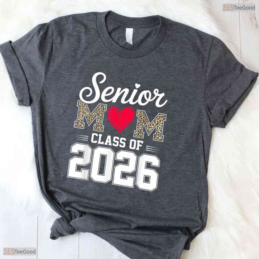 Proud Senior Mom Class Of 2026 Graduate High School Ceremony Party T-Shirt