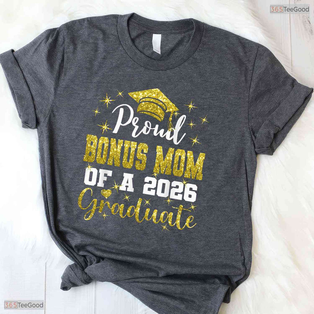 Super Proud Bonus Mom Of A 2026 Graduate High School Senior Family Party Shirt