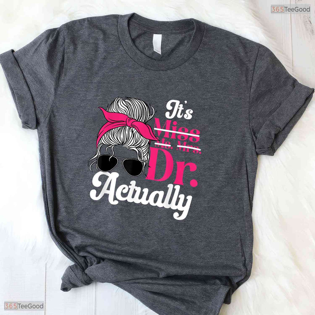 Official PhD Graduate Doctorate Degree Women University Commemoration T-Shirt