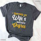 I Survived My Wifes Masters Degree Funny Husband College Graduation Party Shirt