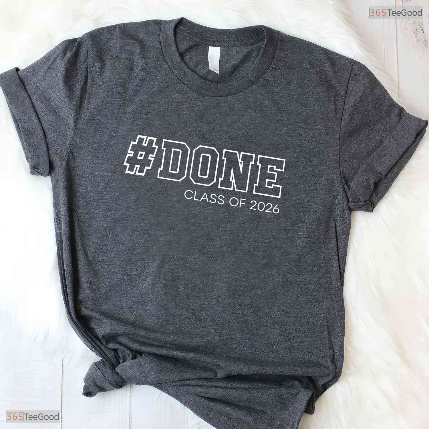Done Senior Class Of 2026 Graduate Funny High School College Graduation Party Shirt