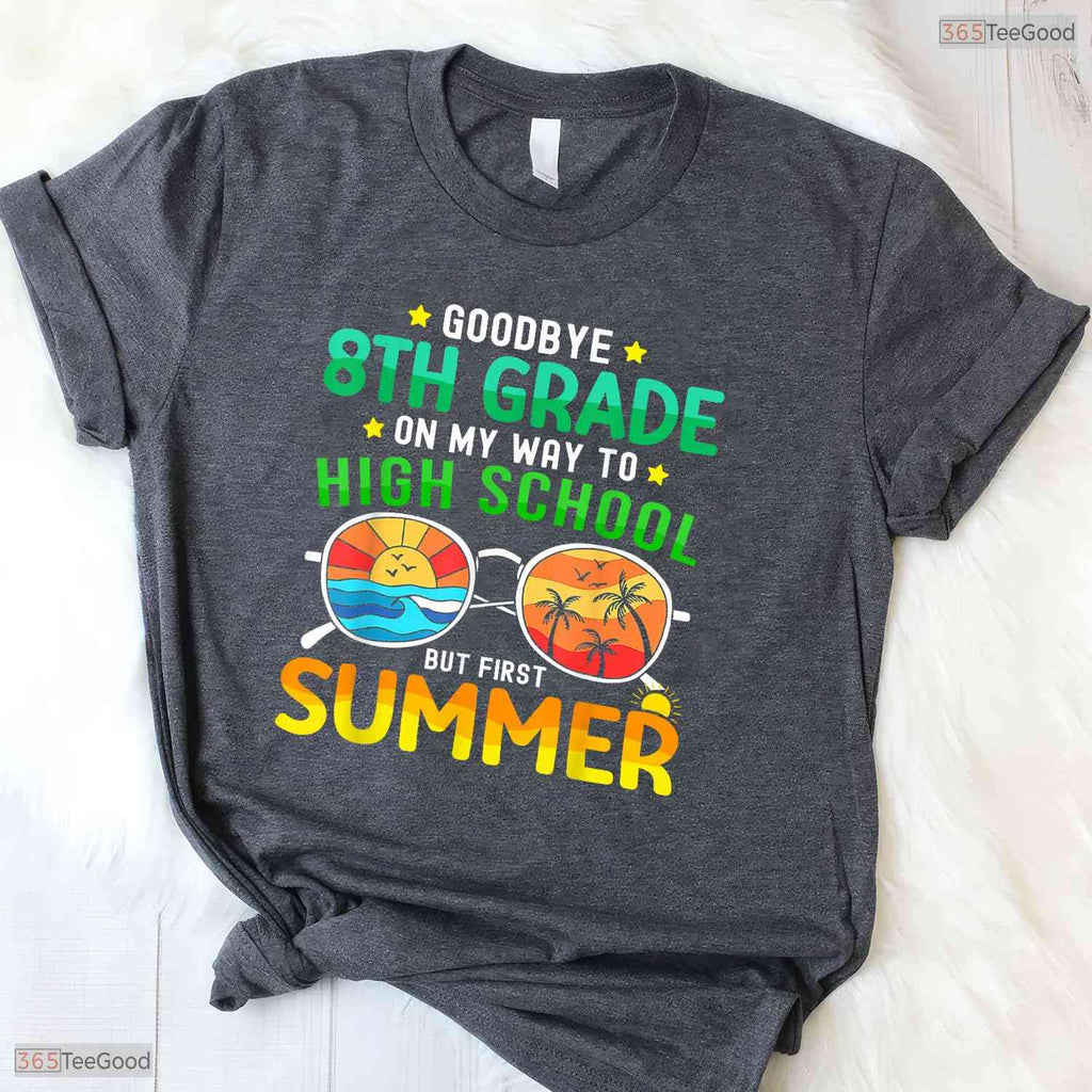 Goodbye 8th Grade Hello 9th Grade Summer Middle School Transition Graduation T-Shirt