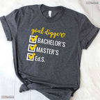 Goal Digger Inspirational Education Specialist Degree EdS University Graduation Shirt