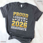 Proud Cousin Of A Class Of 2026 Graduate High School Family Party T-Shirt