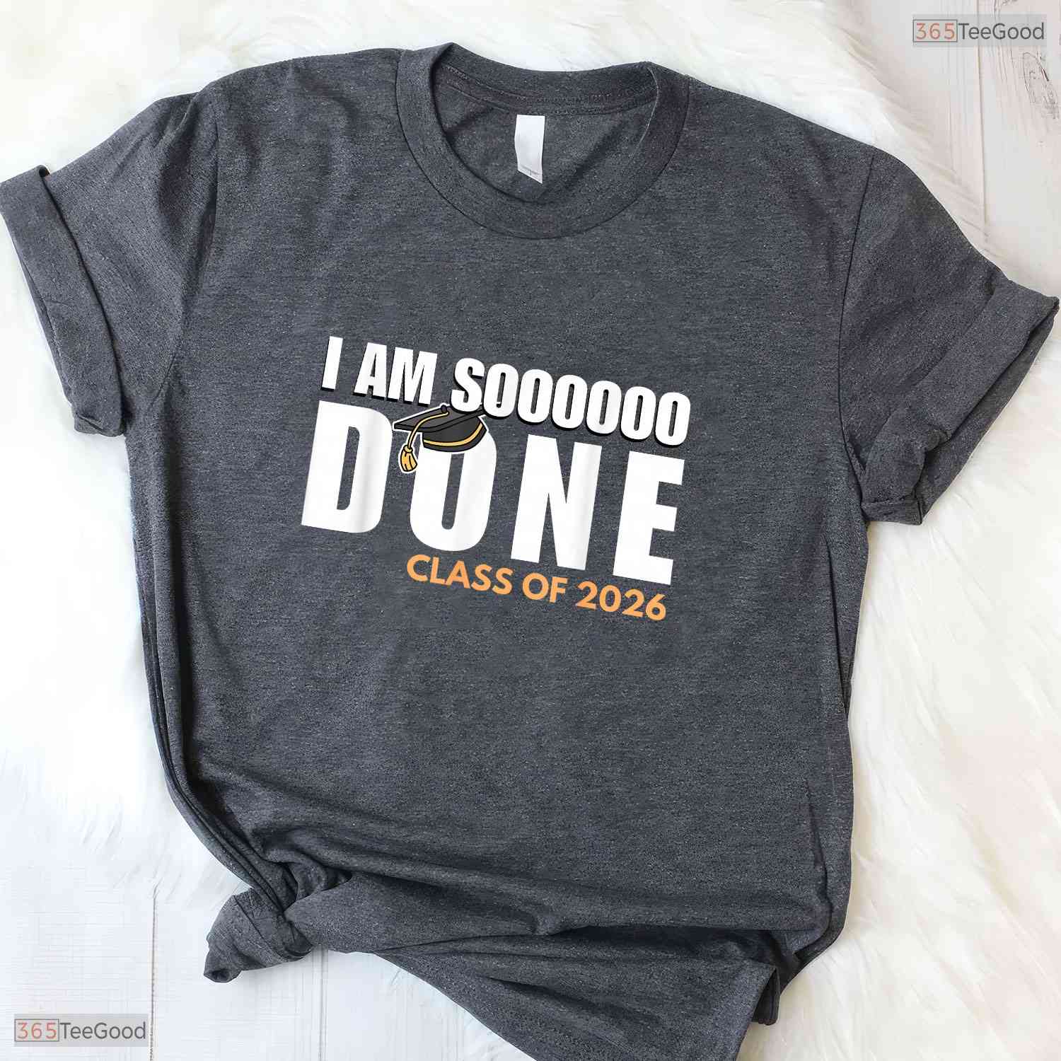 I Am So Done Class Of 2026 Senior Graduate High School Funny Party T-Shirt