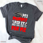 My Mommy Did It Graduation Graduated Mom Proud Children Family Party T-Shirt