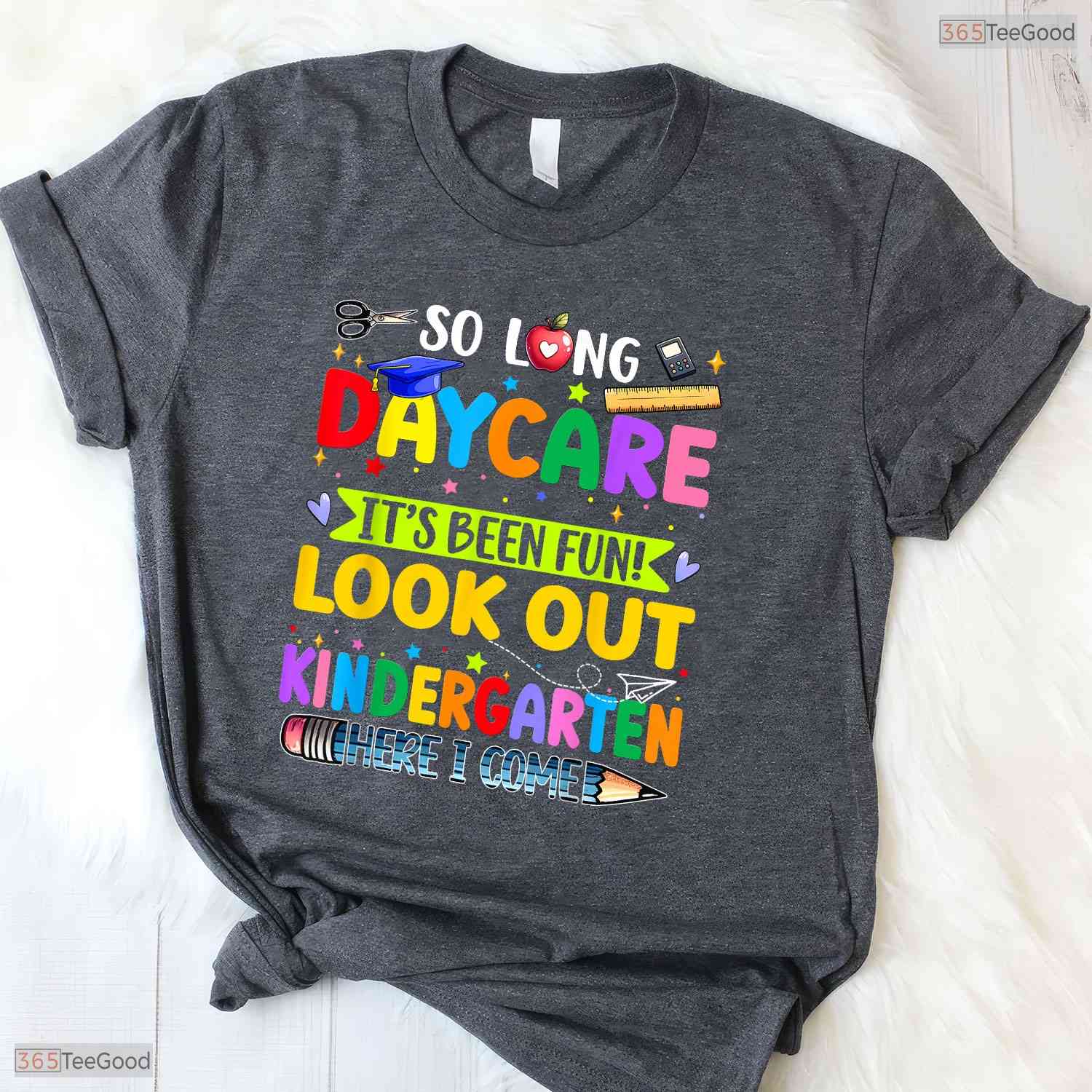 So Long Daycare Kindergarten Here I Come Cute Early Childhood Graduation Shirt