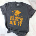 My Big Sister Did It Graduation Graduated Sibling Matching Family Party T-Shirt
