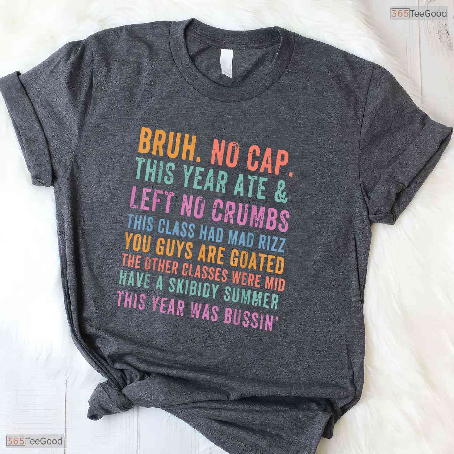 Retro Bruh No Cap This Year Ate And Left No Crumbs Teacher Graduation Shirt