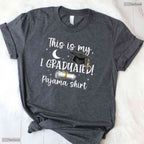 This Is My I Graduated Pajama Shirt Funny Class Of 2026 Senior Graduation T-Shirt