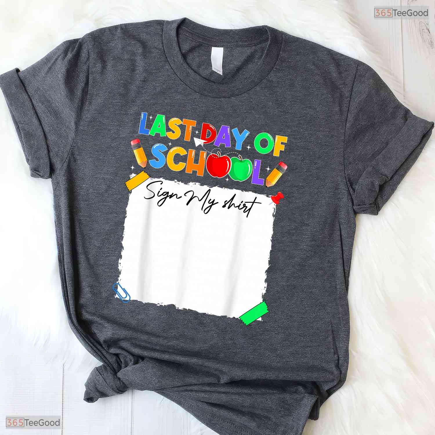 Interactive Funny Last Day Of School Sign My Shirt Autograph Graduation Memory T-Shirt
