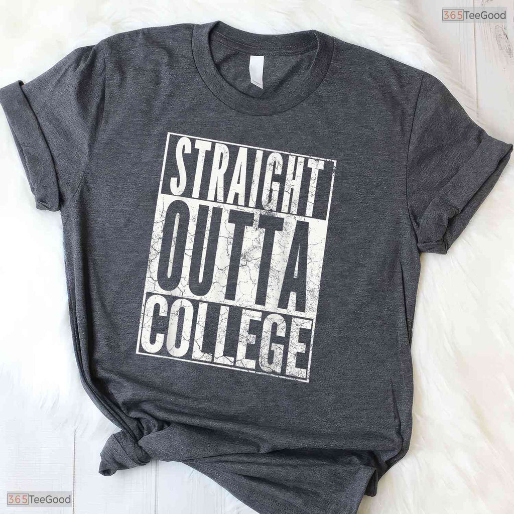 Straight Out Of College 2026 Graduation University Alumni Party T-Shirt