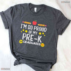 I Am So Proud Of My Pre K Graduates Last Day Of School Teacher T-Shirt