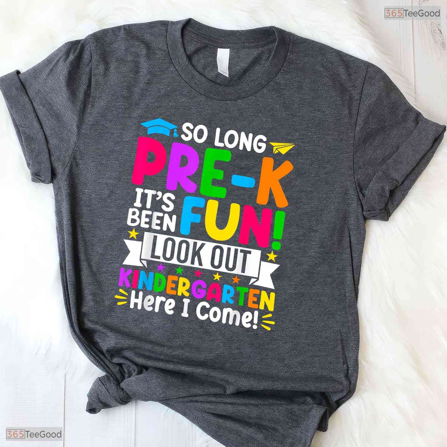 So Long Pre K Hello Kindergarten Here I Come Early Childhood Graduation T-Shirt