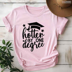 Hotter By One Degree Funny Class Of 2026 College Graduate Celebration T-Shirt