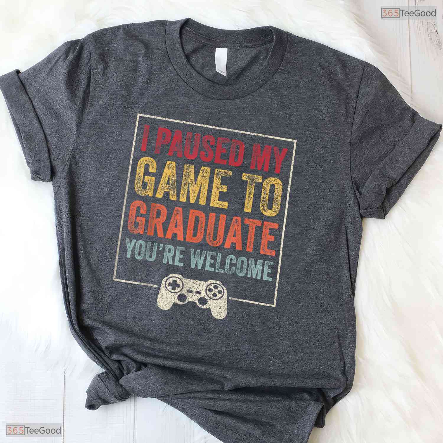 I Paused My Game To Graduate Funny Video Gamer High School Graduation T-Shirt