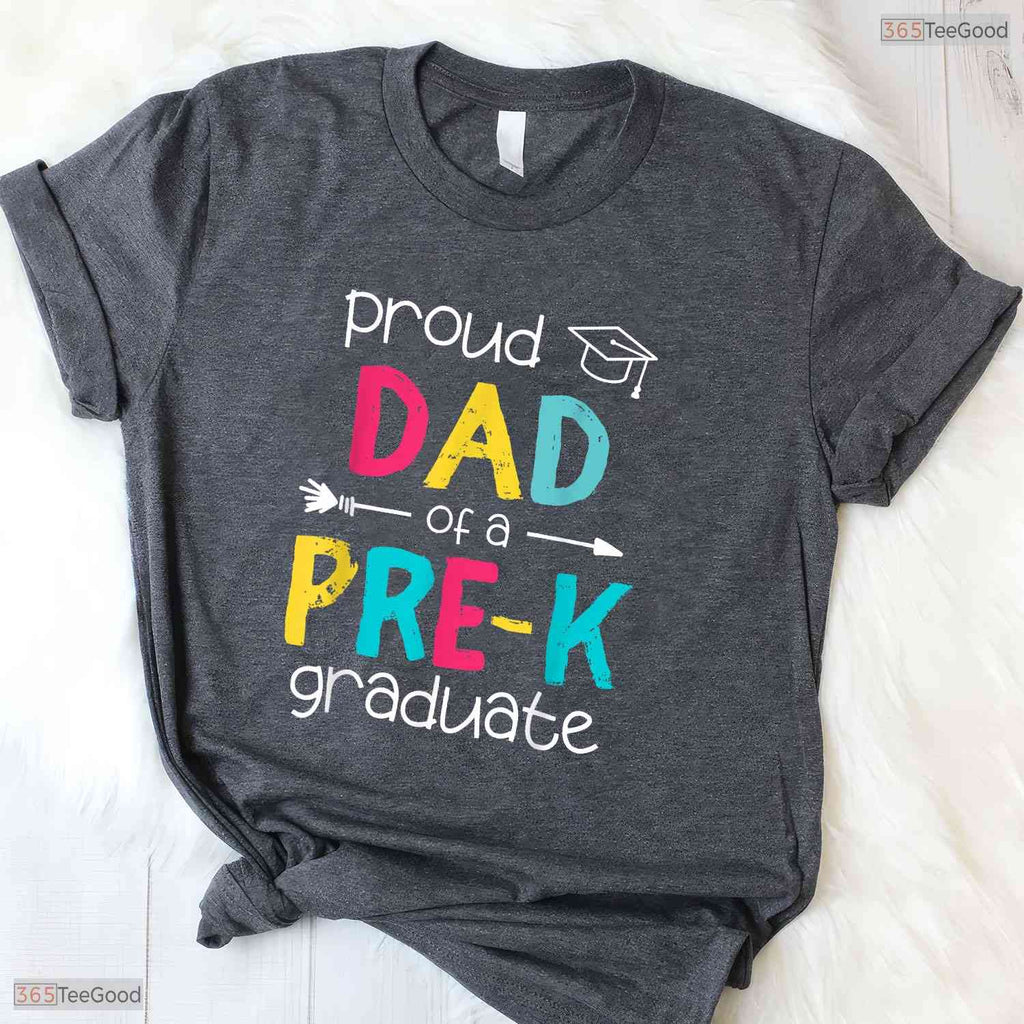Proud Dad Pre K Preschool Family Matching Early Childhood Graduation T-Shirt