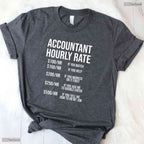 Funny Accountant Hourly Rate Accounting Degree Graduate Finance Humor Graduation Shirt