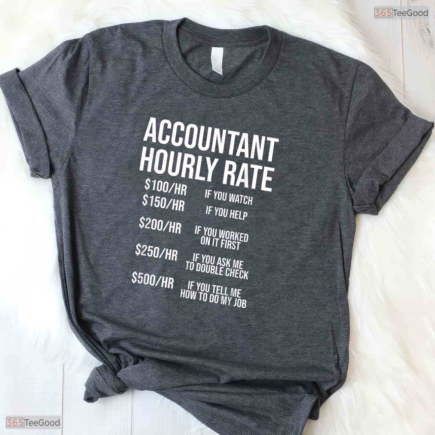 Funny Accountant Hourly Rate Accounting Degree Graduate Finance Humor Graduation Shirt